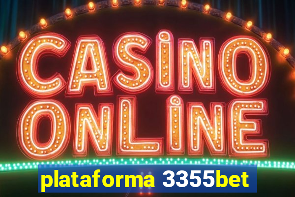 plataforma 3355bet